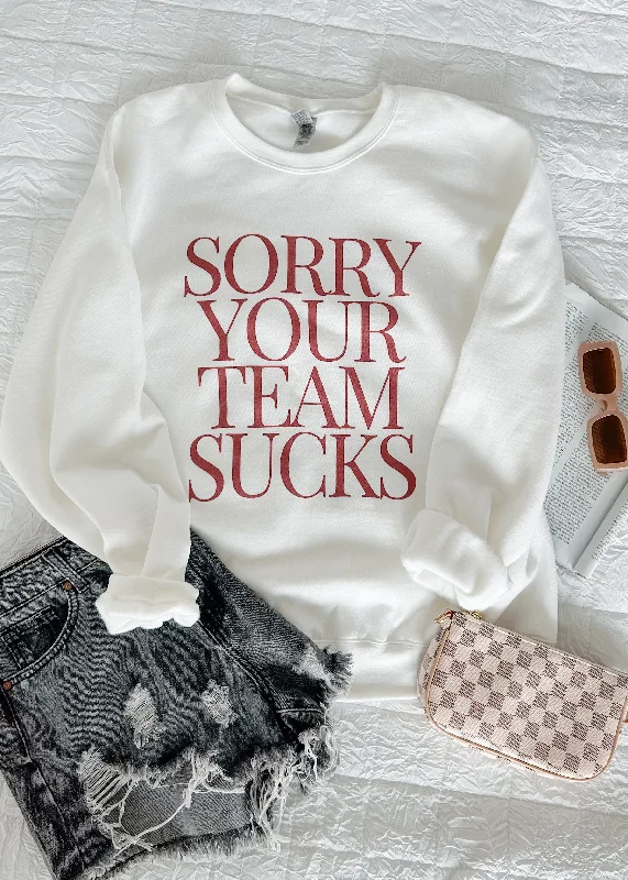 ""Sorry Your Team Sucks"" Graphic Sweatshirt (White/Red)