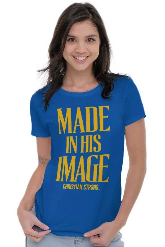 Made In His Image Ladies T Shirt