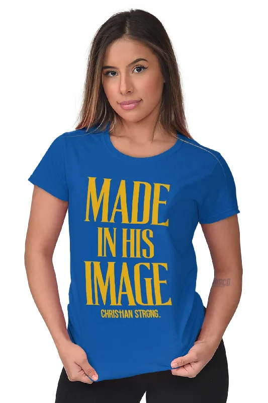 Made In His Image Ladies T Shirt