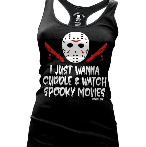 I Just Wanna Cuddle and Watch Spooky Movies Women's Racer Back Tank Top